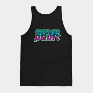 SAVE POINT v2 Gamer silliness Tank Top
